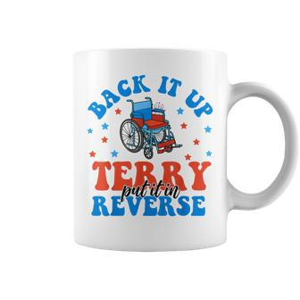 Back It Up Terry Put It In Reverse American 4Th Of July Coffee Mug - Monsterry DE