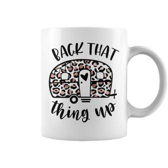 Back That Thing Up Camping Leopard Camper Coffee Mug - Monsterry DE