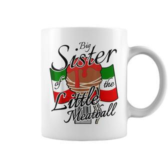 Big Sister Of Little Meatball Italian Theme 1St Birthday Coffee Mug | Mazezy