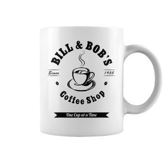 Bill And Bob's Coffee Shop Aa 12 Step Recovery Sober Coffee Mug - Monsterry UK