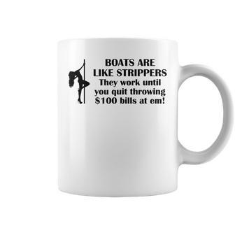 Boats Are Like Strippers Coffee Mug - Monsterry CA