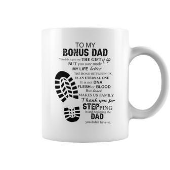To My Bonus Dad Thank You For Stepping In Becoming The Dad Coffee Mug - Monsterry UK