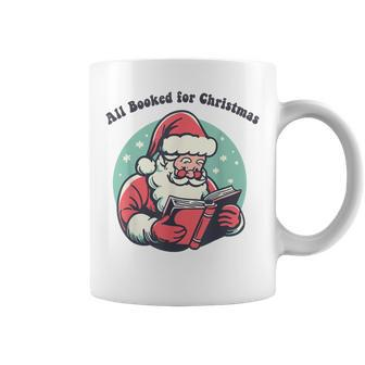 All Booked For Christmas Santa Claus Reading Books Bookworm Coffee Mug - Seseable