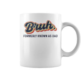 Bruh Formerly Known As Dad Vintage Fathers Day For Men Coffee Mug - Thegiftio UK