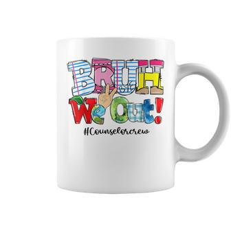 Bruh We Out Pencil Summer Counselor Crew Happy Last Day Coffee Mug - Monsterry UK