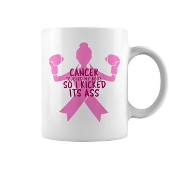 Cancer Touched My Boob So I Kicked Its Ass Coffee Mug - Monsterry DE