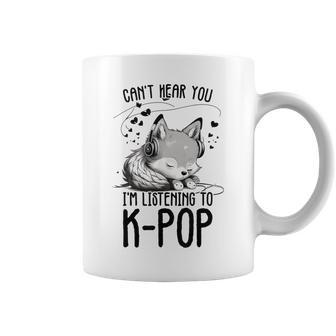 Can't Hear You I'm Listening To K-Pop Wolf Kpop Merchandise Coffee Mug - Seseable