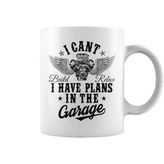 I Cant I Have Plans In The Garage Fathers Day Car Mechanics Coffee Mug - Monsterry AU