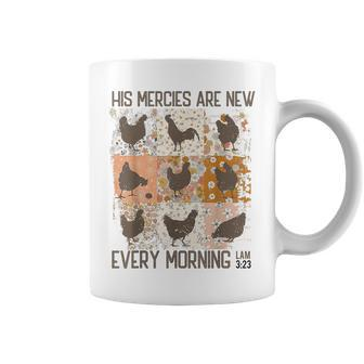 Chicken His Mercies Are New Every Morning Lam 3 23 Coffee Mug - Seseable