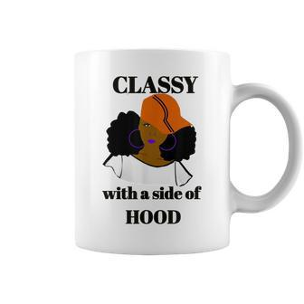 Classy With A Side Of Hood Afrocentric Coffee Mug - Monsterry DE