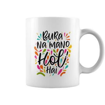 Colorful Hands Bura Na Mano Holi Hai Happy Holi Coffee Mug | Mazezy
