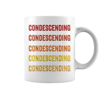 Condescending Definition Condescending Coffee Mug - Monsterry