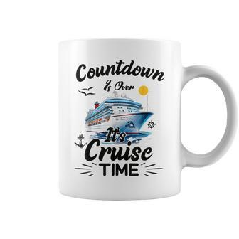 Countdown Is Over It's Cruise Time Cruising Cruise Ship Coffee Mug - Thegiftio UK