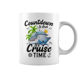 Countdown Is Over It's Cruise Time Cruise Ship Coffee Mug | Mazezy
