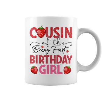 Cousin Of The Berry Sweet One Birthday Strawberry Girl Coffee Mug - Monsterry AU