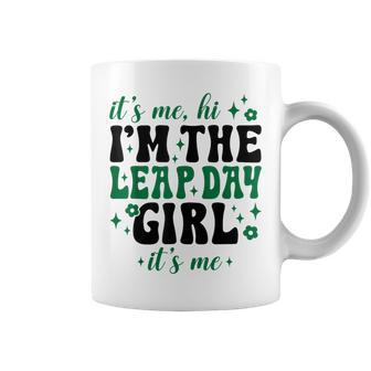Cute It's Me Hi I'm The Leap Day Girl February 29 Birthday Coffee Mug - Thegiftio UK