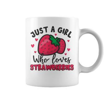 Cute Strawberry For Just A Girl Who Loves Strawberries Lover Coffee Mug - Seseable