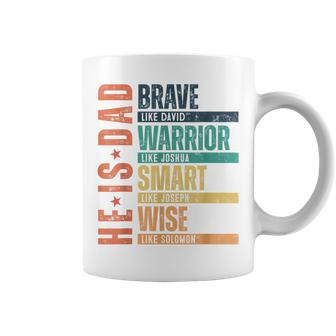 He Is Dad Brave Warrior Smart Wise Daddy Happy Father's Day Coffee Mug - Monsterry