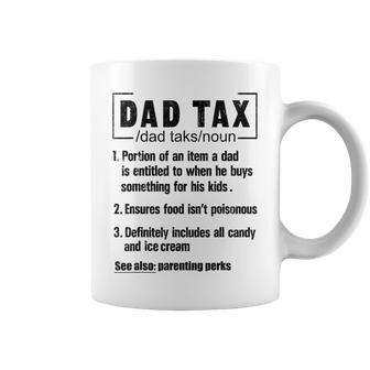 Dad Tax Definition Ensures Food Isn't Poisonous Daddy Joke Coffee Mug - Monsterry