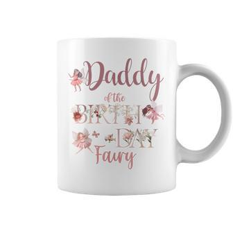 Daddy Of The Birthday Fairy First Birthday Family Matching Coffee Mug - Monsterry