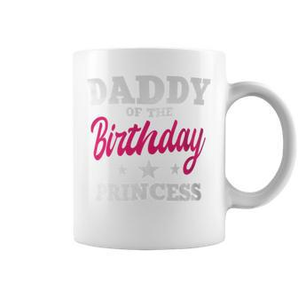 Daddy Of The Birthday Princess Party Bday Celebration Coffee Mug - Seseable
