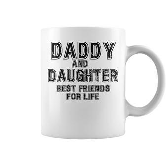 Daddy And Daughter Best Friends For Life Father's Day Coffee Mug - Monsterry CA