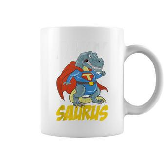 Daddy Saurus T-Rex Superhero Dinosaur Fathers Day Dad Father Coffee Mug - Monsterry AU