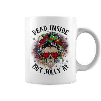 Dead Inside But Jolly Af Skeleton Mom Life Skull Coffee Mug - Monsterry AU