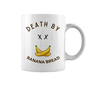 Death By Banana Bread Coffee Mug - Monsterry UK