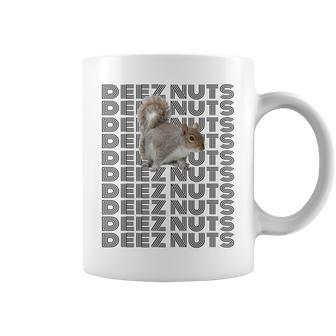 Deez Nuts Squirrel Quote Sayings Jokes Slang Cool Coffee Mug | Crazezy UK
