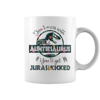 Don't Mess With Auntiesaurus You'll Get Jurasskicked Floral Coffee Mug | Crazezy DE
