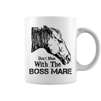 Don't Mess With The Boss Mare Coffee Mug - Monsterry