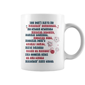 You Don't Have No Whistling Bungholes 4Th Of July Usa Flag Coffee Mug - Monsterry UK