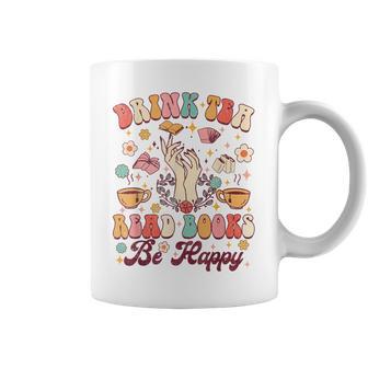 Drink Tea Read Books Be Happy Groovy Book Reading Tea Lover Coffee Mug - Seseable