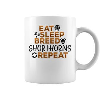Eat Sleep Breed Cow Repeat Farmer Breeder Shorthorn Cattle Coffee Mug - Monsterry UK