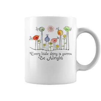 Every Little Thing Is Gonna Be Alright Bird And Sunflower Coffee Mug - Monsterry DE
