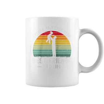 Father And Daughter Best Friends For Life Father's Day Coffee Mug - Seseable