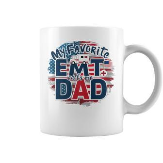 My Favorite Emt Calls Me Dad Proud Dad Father's Day Coffee Mug - Thegiftio UK