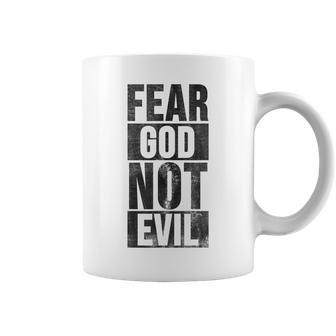 Fear God Not Evil Cool Christian Vintage Men Coffee Mug - Monsterry