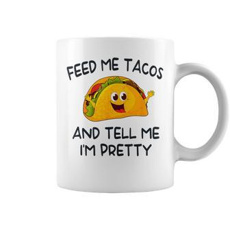 Feed Me Tacos And Tell Me I'm Pretty Toddler Vintage Taco Coffee Mug - Monsterry