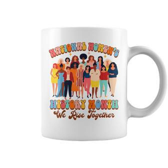 Feminist National Women's History Month We Rises Together Coffee Mug - Seseable