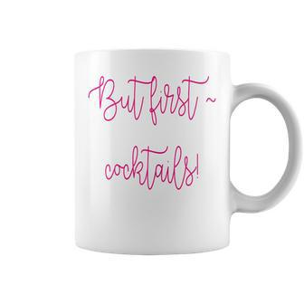 But First Cocktails Coffee Mug - Monsterry CA