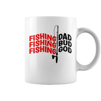 Fishing Dad Bud God At The Lake Fathers Fishing Coffee Mug - Monsterry DE