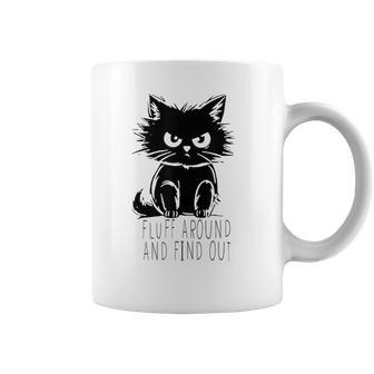 Fluff Around And Find Out Cute Cat Lover Cat Owner Coffee Mug - Seseable