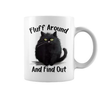 Fluff Around And Find Out Cat Women Coffee Mug - Seseable