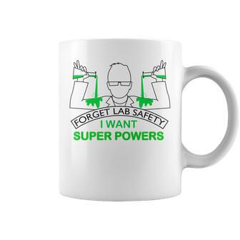 Forget Lab Safety I Want Super Powers Chemistry Coffee Mug - Monsterry UK