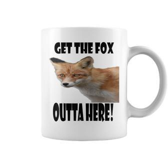 Get The Fox Outta Here Coffee Mug - Monsterry