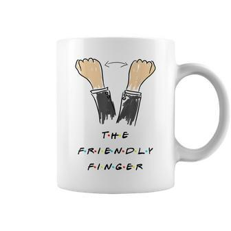 The Friendly Finger Ross Gesture Quote Coffee Mug | Crazezy AU