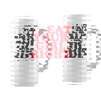 Aesthetic Treat Eat Your Girl Right Streetwear Vintage Coffee Mug - Monsterry