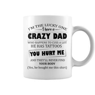 Crazy Dad Tattoos Daughter Son Love Dad Fathers Day Coffee Mug - Monsterry CA